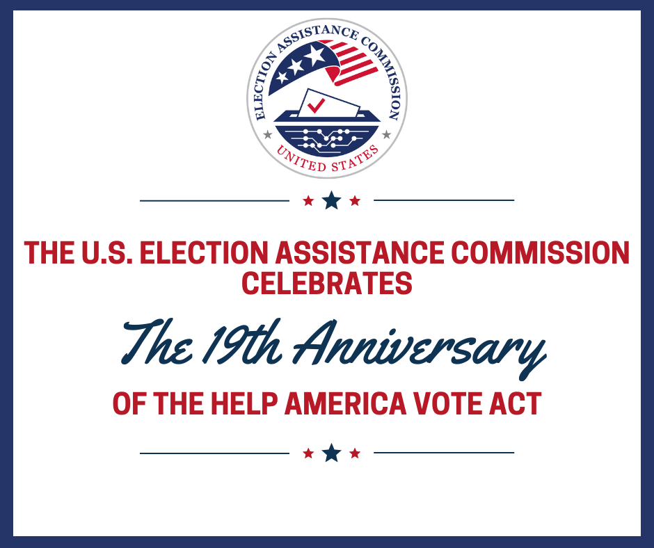 The U.S. Election Assistance Commission Celebrates The 19th Anniversary ...